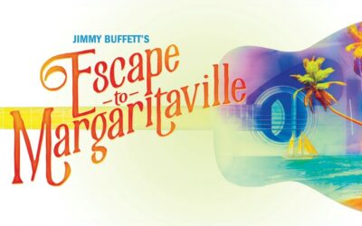 ‘Escape to Margaritaville’ Celebrates Jimmy Buffett